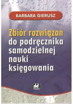 Zbiór rozwiązań do podręcznika samodzielnej nauki księgowania