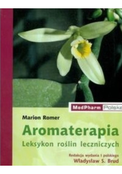 Aromaterapia leksykon roślin leczniczych