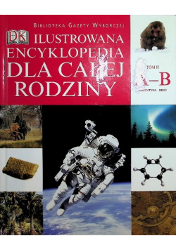 Ilustrowana encyklopedia dla całej rodziny Tom 2
