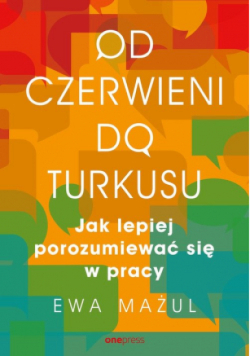 Od czerwieni do turkusu