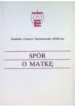 Spór o Matkę