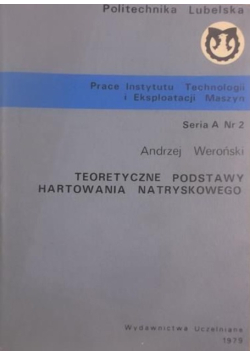 Teoretyczne podstawy hartowania natryskowego