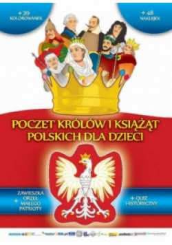 Poczet królów i książąt polskich dla dzieci