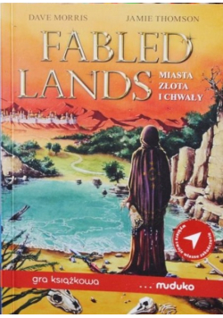 Fabled Lands. Miasta złota i chwały. Gra książkowa