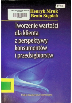 Tworzenie wartości dla klienta z perspektywy konsumentów i przedsiębiorstw