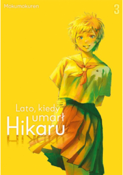 Lato, kiedy umarł Hikaru Tom 3