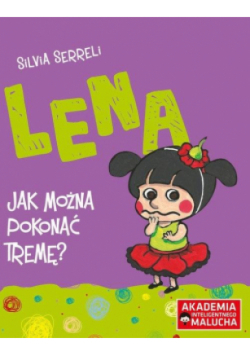 Lena Jak można pokonać tremę