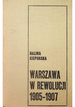 Warszawa w rewolucji 1905 - 1907