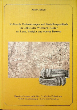 Kulturelle Veranderungen und Besiedlungsablaufe im Gebiet der Wielbark Kultur