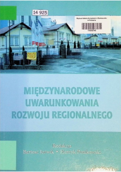 Międzynarodowe uwarunkowania rozwoju regionalnego