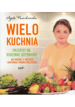 Wielo Kuchnia przepisy na rodzinne gotowanie