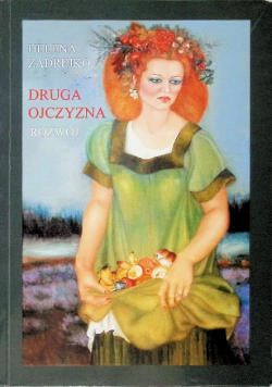 Druga ojczyzna rozwój Część 2