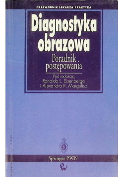 Diagnostyka obrazowa Poradnik postępowy
