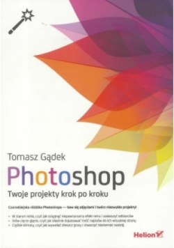 Photoshop Twoje projekty krok po kroku