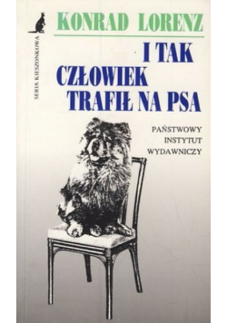 I tak człowiek trafił na psa