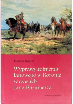 Wyprawy żołnierza łanowego w Koronie w czasach Jana Kazimierza
