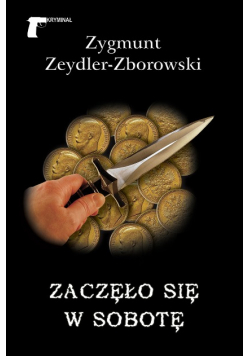 Zaczęło się w sobotę
