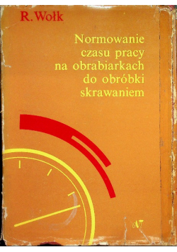 Normowanie czasu pracy na obrabiarkach do obróbki skrawaniem