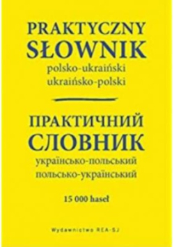 Praktyczny słownik pol-ukraiński, ukraińsko-pol