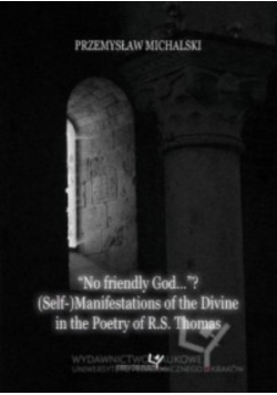 No friendly God...?