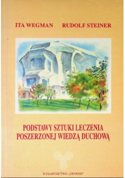 Podstawy sztuki leczenia poszerzonej wiedzą duchową