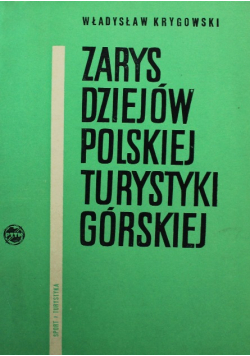 Zarys dziejów Polskiej turystyki górskiej