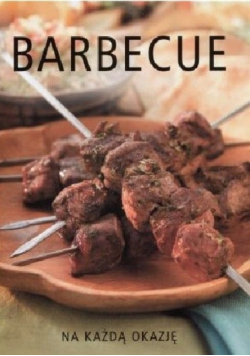Barbecue na każdą okazję