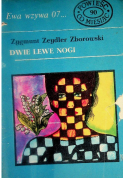 Ewa wzywa 07 dwie lewe nogi Nr 90 / 76