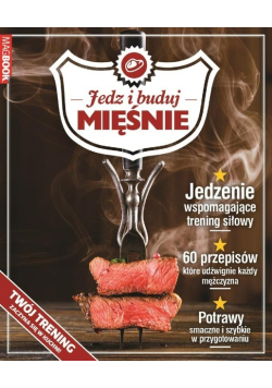 Jedz i buduj mięśnie