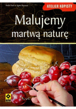 Malujemy martwą naturę