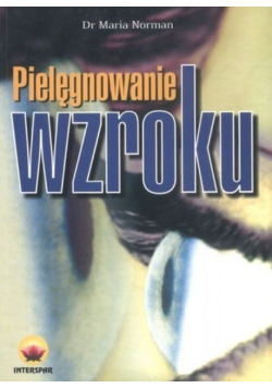 Pielęgnowanie wzroku