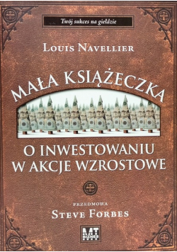 Mała książeczka o inwestowaniu w akcje wzrostowe
