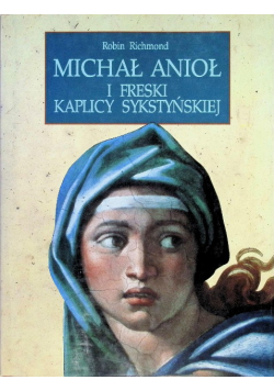 Michał Anioł i freski Kaplicy Sykstyńskiej