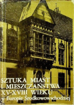 Sztuka miast i mieszczaństwa XV XVIII wieku