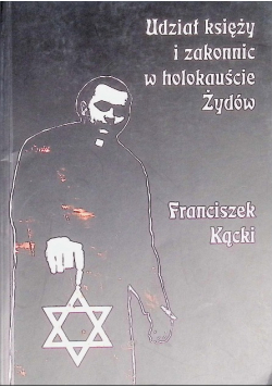 Udział księży i zakonnic w holokauście Żydów