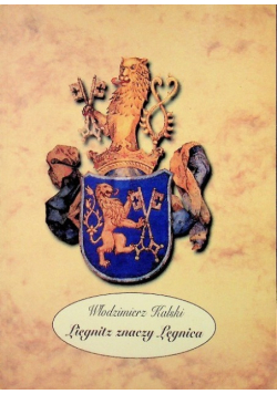 Liegnitz znaczy Legnica