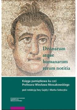 Divinarum atque humanarum rerum notitia