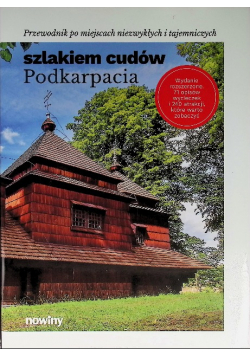 Szlakiem cudów Podkarpacia