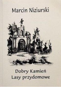 Dobry kamień lasy przydomowe