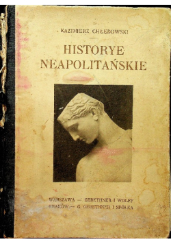 Historye neapolitańskie  wiek XIV-XVIII 1917 r.