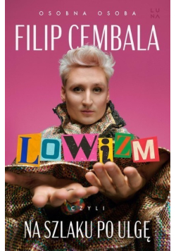 Lowizm, czyli na szlaku po ulgę