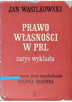 Prawo własności w PRL. Zarys wykładu