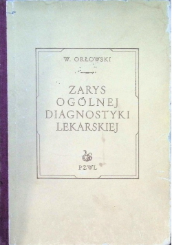 Zarys ogólnej diagnostyki lekarskiej