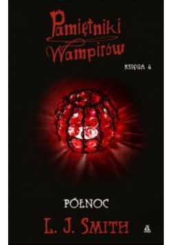 Pamiętniki wampirów Księga 4 Północ