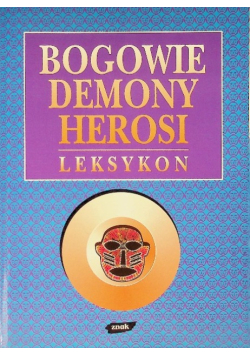 Bogowie demony herosi Leksykon