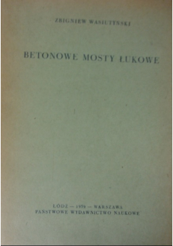 Betonowe mosty łukowe