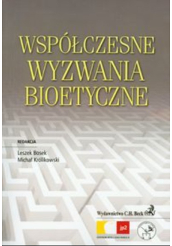 Współczesne wyzwania bioetyczne