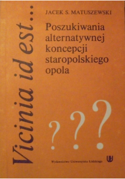Poszukiwania alternatywnej koncpecji staropolskiego opola