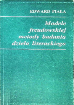 Modele freudowskiej metody badania dzieła literackiego