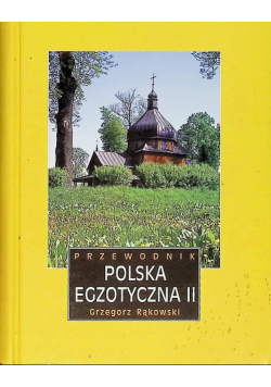 Przewodnik Polska egzotyczna Część II